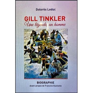 Gill Tinkler Une légende, un homme de Dolorès Leduc